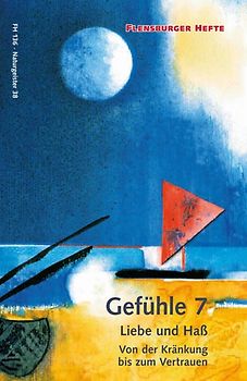 Gefühle 7: Liebe und Haß
