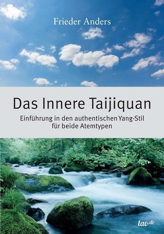 Das Innere Taijiquan. Einführung in den authentischen Yang-Stil für beide Atemtypen