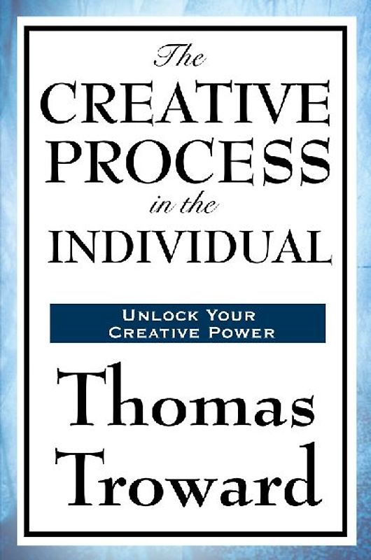 The Creative Process in the Individual