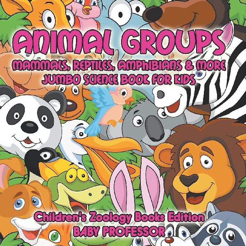 Animal Groups (Mammals, Reptiles, Amphibians & More)