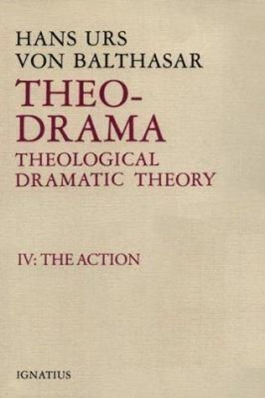 Theo-Drama: Theological Dramatic Theory Volume 4