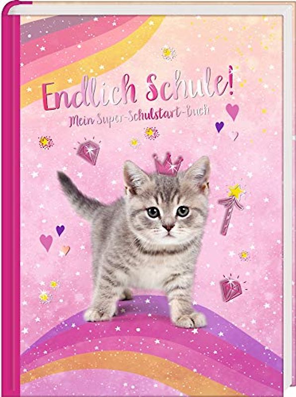 Kleines Geschenkbuch - Cosmic School - Endlich Schule! (Kätzchen): Mein Super-Schulstart-Buch