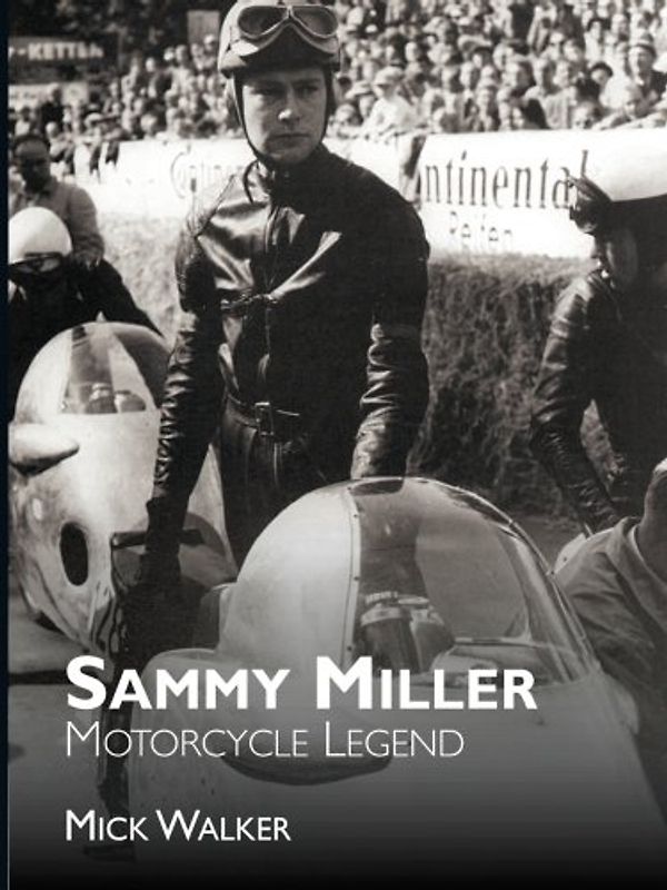 Sammy Miller: Motorcycle Legend
