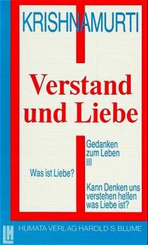 Gedanken zum Leben / Verstand und Liebe