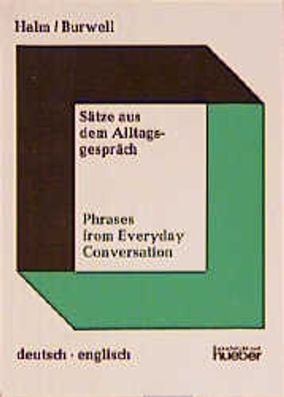 Sätze aus dem Alltagsgespräch /Phrases from Everyday Conversation