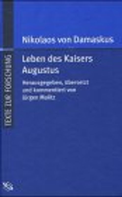 Nikolaos von Damaskus: Leben des Kaisers Augustus