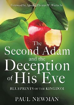 The Second Adam and the Deception of His Eve
