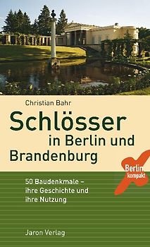 Schlösser in Berlin und Brandenburg