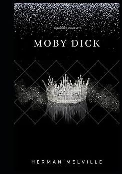 Moby Dick: (Colourful Annotated)