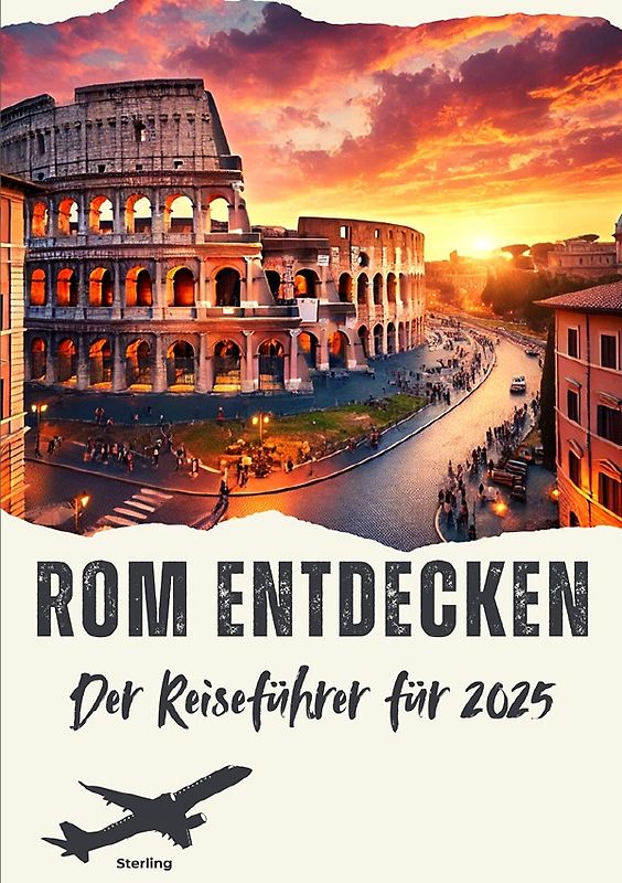 Rom entdecken I Der Reiseführer für 2025