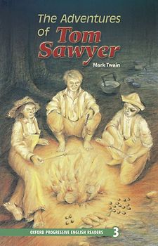 Oxford Progressive English Readers / 9. Schuljahr, Stufe 2 - The Adventures of Tom Sawyer - New Edition