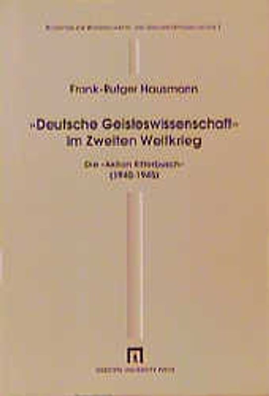 Deutsche Geisteswissenschaft im Zweiten Weltkrieg