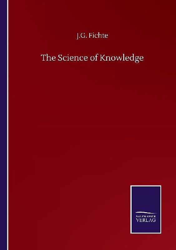 The Science of Knowledge