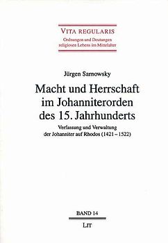 Macht und Herrschaft im Johanniterorden des 15. Jahrhunderts