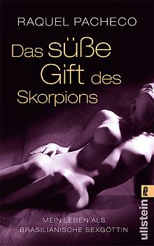 Das süße Gift des Skorpions
