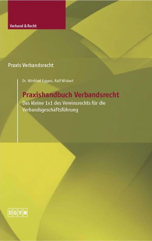 Praxishandbuch Verbandsrecht
