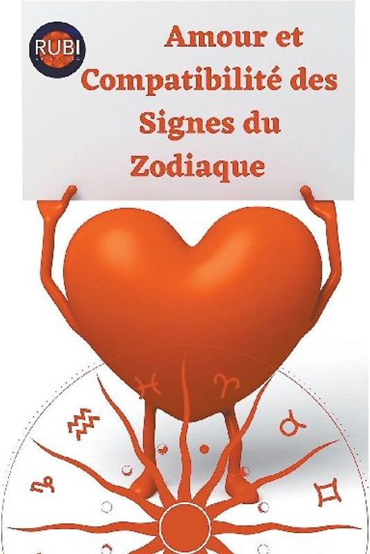 Amour et Compatibilité des Signes du Zodiaque