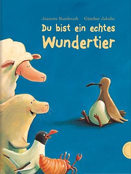 Du bist ein echtes Wundertier