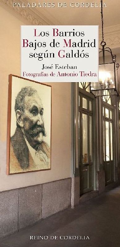 Los barrios bajos de Madrid, según Galdós
