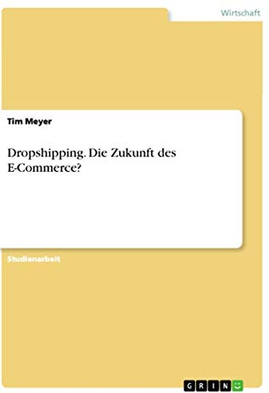 Dropshipping. Die Zukunft des E-Commerce?