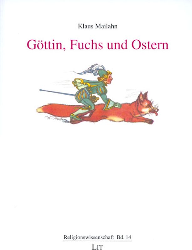 Göttin, Fuchs und Ostern