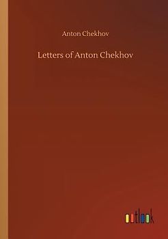 Letters of Anton Chekhov