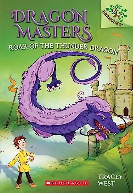 Roar of the Thunder Dragon: A Branches Book (Dragon Masters #8)