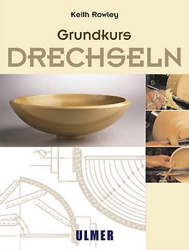 Grundkurs: Drechseln