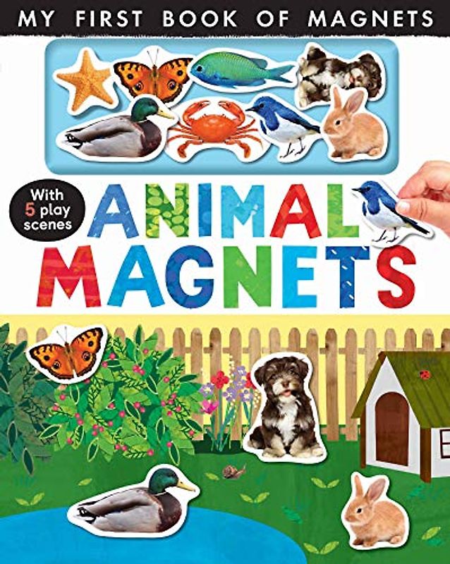 Animal Magnets: with 5 Play Scenes (My First)