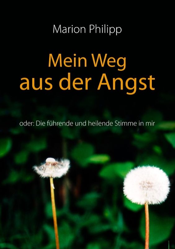 Mein Weg aus der Angst