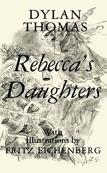 Rebecca's Daughters - Thomas, Dylan