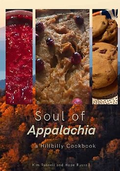 Soul of Appalachia A Hillbilly Cookbook