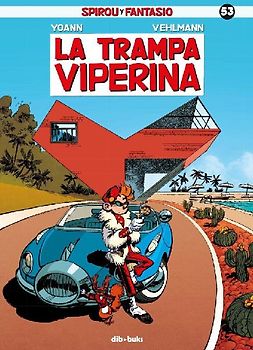 Spirou y Fantasio 53, La trampa viperina