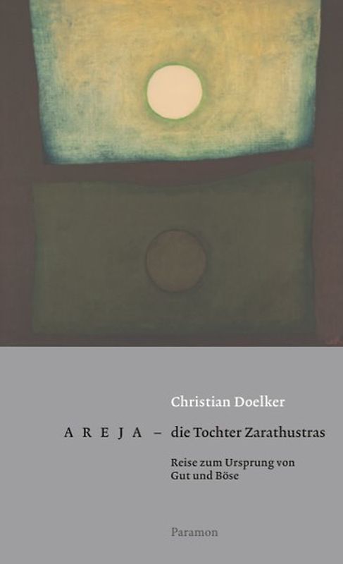Areja – die Tochter Zarathustras