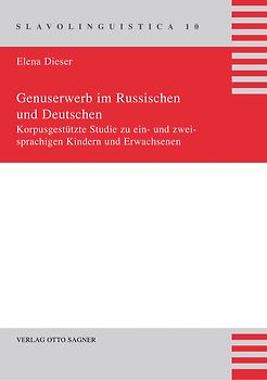 Genuserwerb im Russischen und Deutschen. Korpusgestützte Studie zu ein- und zweisprachigen Kindern und Erwachsenen