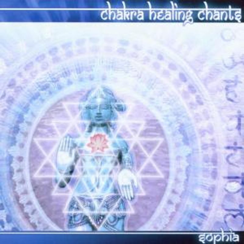 Sophia - Chakra Healing Chants