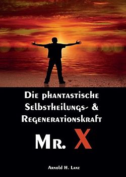 Mr. X, Mr. Gesundheits-X