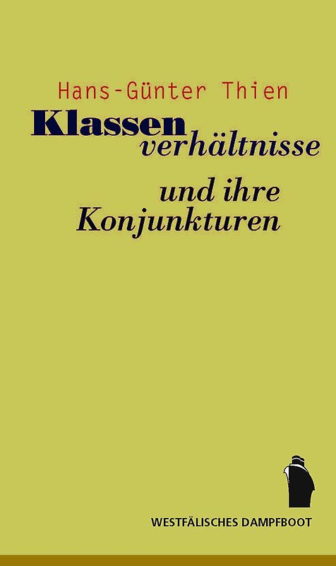 Klassenverhältnisse und ihre Konjunkturen