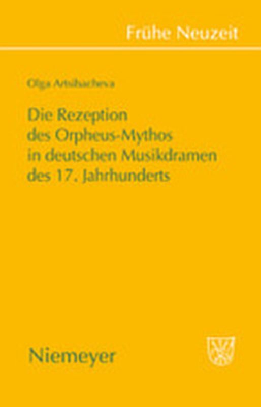 Die Rezeption des Orpheus-Mythos in deutschen Musikdramen des 17. Jahrhunderts