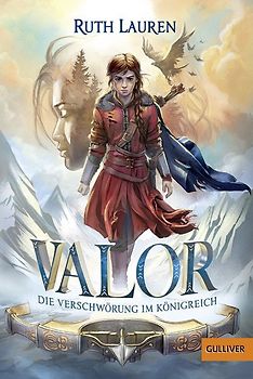 Valor. Die Verschwörung im Königreich
