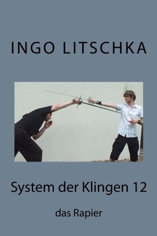 System der Klingen 12: das Rapier