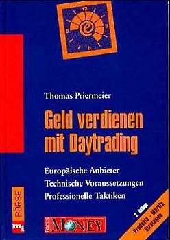 Geld verdienen mit Daytrading. Europäische Anbieter, technische Voraussetzungen, professionelle Taktiken
