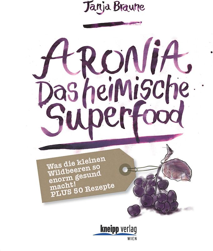 Aronia - Das heimische Superfood