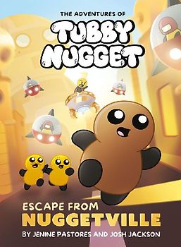 The Adventures of Tubby Nugget: Escape from Nuggetville #1