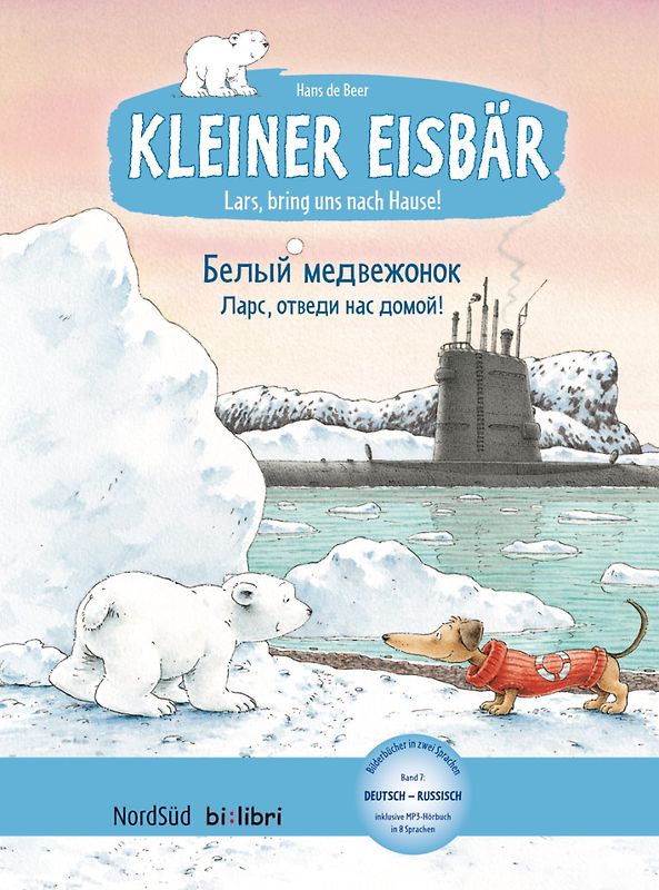 Kleiner Eisbär – Lars, bring uns nach Hause! (Deutsch-Russisch)
