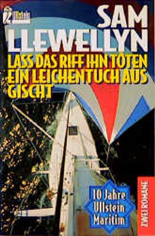 Lass das Riff ihn töten /Ein Leichentuch aus Gischt. Zwei Romane