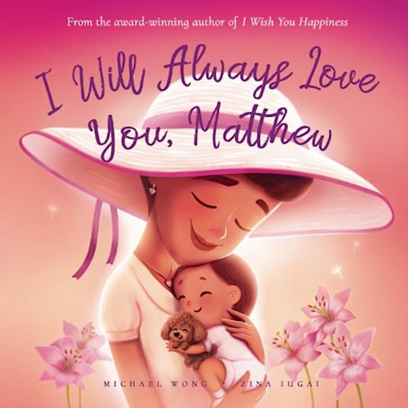 I Will Always Love You, Matthew (The Unconditional Love for Matthew Series, Band 3)
