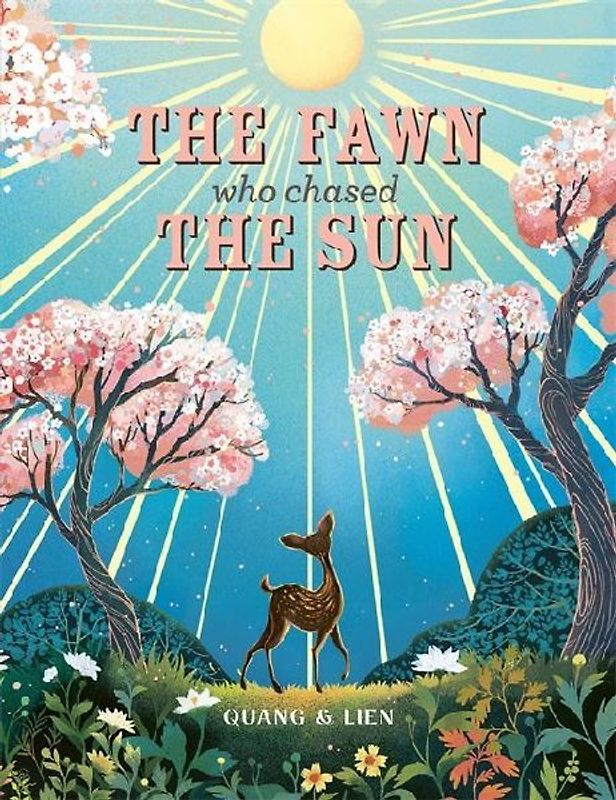 The Fawn Who Chased the Sun