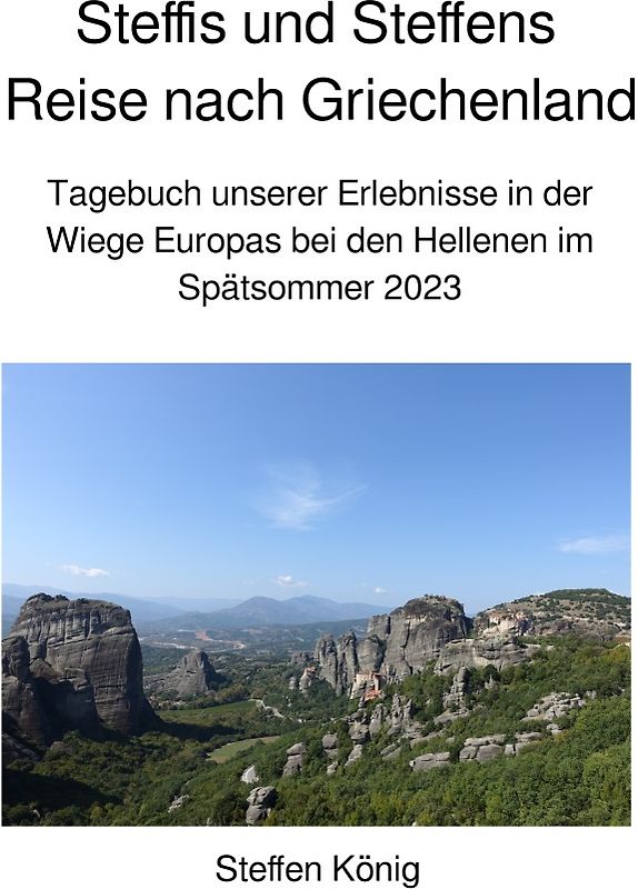 Steffens Reise / Steffis und Steffens Reise nach Griechenland