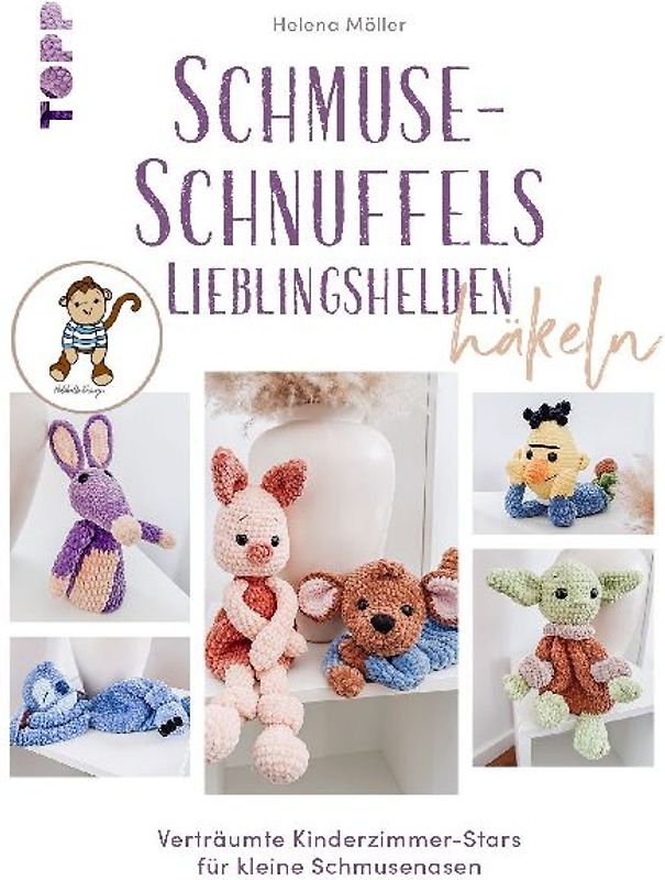 Schmuse-Schnuffels Lieblingshelden häkeln